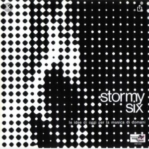 Stormy Six – Le Idee Di Oggi Per La Musica Di Domani
